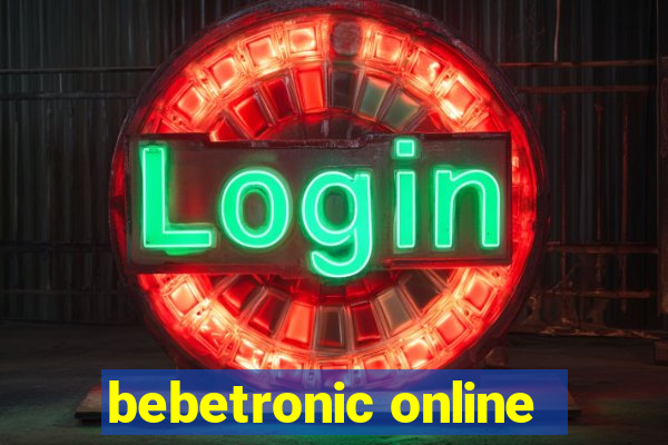 bebetronic online